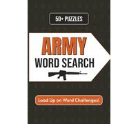 Army Word Search Puzzle Book: Word Searches with Easy-to-Read Print about Army Ranks, Military Vehicles, Soldiers, and More / 6x9 Inches, 118 Pages / 50+ Puzzles