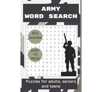 Army Word Search PUZZLE Book: Word Searches with Easy to Read Print about Army, Soldier Life, Military and more | 6 x 9 inches, 110 pages | 50 + ... for vacations, holidays and free times
