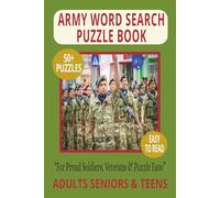 ARMY WORD SEARCH PUZZLE BOOK: Word Searches With Easy-To-Read Print About Ranks, Equipment & Battles - For Adults, Teens & Seniors - 6×9 Inches, 110 ... Lovers. (LIFE & LEISURE WORD SEARCH SERIES)