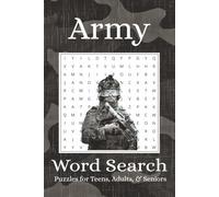 Army Word Search Puzzle Book: Word Searches with Easy to Read Print about the Army, Military, Soldiers and More | 6x9 inches, 100 Pages | 50 Puzzles