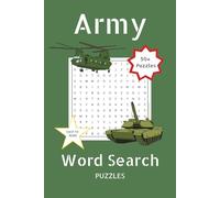 Army Word Search Puzzle Book: Word Searches with Easy to Read Print about the Military Items, Battles, Generals and More 6x9 inches 50+ Puzzles, Gifts for Holidays, Vacation and Free Time