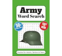 Army Word Search Puzzle Book: Word Searches with Easy to Read Print About The Military, Soldiers, Wars and More | 6x9 inches 110 pages | 50+ Puzzles … Gift for vacations, Holidays and Free Times