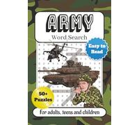Army Word Search Puzzle Book: Word Searches with Easy to Read Print about Veterans, Tanks, Rifles and More| 6x9 inches, 110 pages| 50+ puzzles... Gifts for Holidays, Vacations, etc