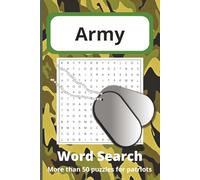 Army Word Search Puzzle Book: Word Searches with Easy to Read Prot about the Army, Military and our Heroic Services. 107 Pages and over 50 Patriotic ... for Holidays, Relaxing or even Commuting
