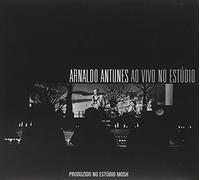 Arnaldo Antunes - Ao Vivo No Estúdio