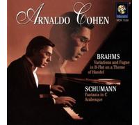 Arnaldo Cohen: Schumann & Brahms
