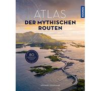 Arnaud Goumand Atlas der mythischen Routen (Tapa dura)