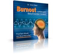 Arnd Stein - Burnout vorbeugen - Beschwerden lindern (Brain-Wave-Tec®)