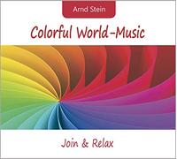 Arnd Stein - Colorful World-Music - Join & Relax