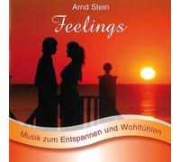 Arnd Stein - Feelings - Sanfte Musik zum Entspannen und Wohlfühlen