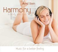 Arnd Stein - Harmony in Body and Soul - Music for a better feeling - GEMAfreie Musik - Entspannungsmusik