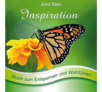 Arnd Stein - Inspiration - Sanfte Musik zum Entspannen und Wohlfühlen