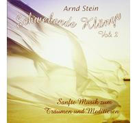Arnd Stein - Schwebende Klänge Vol. 2 - Sanfte Musik zum Träumen und Meditieren