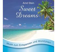 Arnd Stein - Sweet Dreams; Musik zum Entspannen und Wohlfühlen
