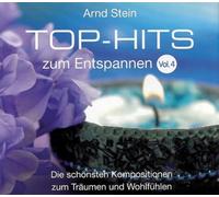 Arnd Stein - Top-Hits zum Entspannen Vol. 4 - Die schönsten Kompositionen zum Träumen und Wohlfühlen