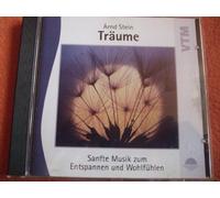 Arnd Stein - Träume - Sanfte Musik zum Entspannen und Wohlfühlen