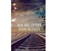 Arne Und Zippora - Allein Gelassen (ebook)