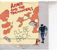 Arnee and The Terminaters - I'll Be Back / Environment News [7" Vinyl]