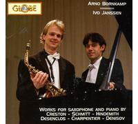 Arno Bornkamp - Works for Saxophone and Piano
