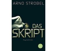 Arno Strobel Das Skript: Psychothriller (Tapa blanda)