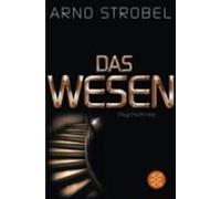 Arno Strobel Das Wesen (Tapa blanda)