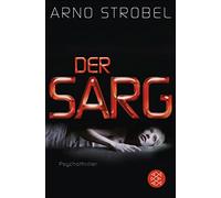Arno Strobel Der Sarg: Psychothriller (Tapa blanda)
