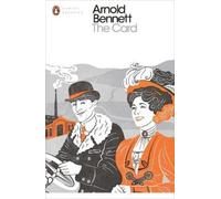 Arnold Bennett The Card (Tapa blanda) Penguin Modern Classics