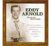 Arnold, Eddy - Then You Can Tell Me Goodbye