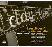 Arnold, Eddy - You Don't Know Me: Rediscovering Eddy Arnold