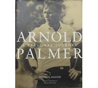 Arnold Palmer: A Personal Journey
