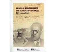 Arnold Schoenberg and Roberto Gerhard. Correspondence