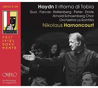 Arnold Schoenberg Chor, Ruben Drole, Valentina Farca, s Sen Guo, Ann Hallenberg, Orchestra La Scintilla Mauro Peter - Haydn: Il Ritorno Di Tobia/ Harnoncourt