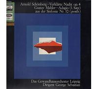 Arnold Schoenberg , Gustav Mahler , George Sebastian , Gewandhausorchester Leipzig - Verklärte Nacht Op. 4 / Adagio (1. Satz) Aus Der Sinfonie Nr. 10 (Posth)