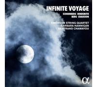 Emerson String Quartet / Barbara Hannigan / Bertrand Chamayou - Infinite Voyage