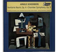 Arnold Schoenberg - Verklärte Nacht, Op. 4 / Chamber Symphony No. 1 in E Major