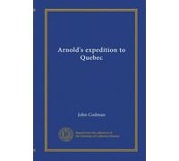 Arnold's expedition to Quebec