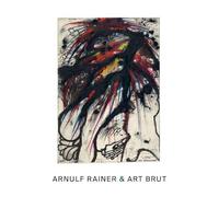 Arnulf Rainer Arnulf Rainer & Art Brut (KM Krems / A-Rainer-Museum, Baden) /anglais/allemand: Ausst. Kat. Arnulf Rainer Museum, Baden bei Wien