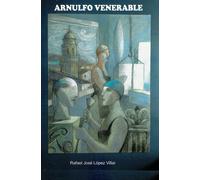 ARNULFO VENERABLE | Rafael Jose Lopez Villar