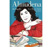 Aroa Moreno Durán Ana J Almudena. Una biografía / Almudena. A biogr (Tapa dura)