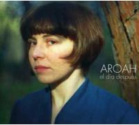 Aroah - Dia Despues