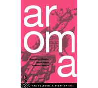 Aroma: La historia cultural del olfato