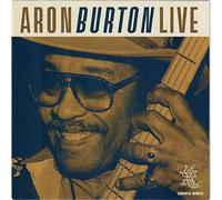 Aron Burton - Live At Buddy Guy's Legends Chicago