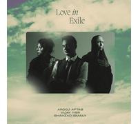 Arooj Aftab, Vijay Iyer y Shahzad Ismaily – Love in Exile – Vinilo