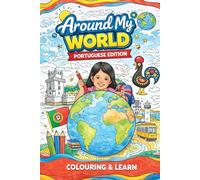 Around my World: European Portuguese Edition (Around my World Colouring In)