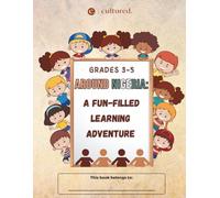 Around Nigeria: A Fun-Filled Learning Adventure: NIGERIA | GRADES 3-5: Discover Nigeria Through Hands-On Learning and Creative Activities