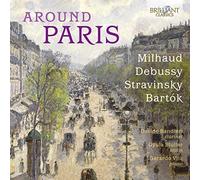 Around Paris: Milhaud, Debussy, Stravinsky, Bartók