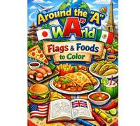 Around the "A" World: Flags & Foods to Color
