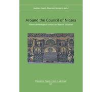 Around the Council of Nicaea: Historical-theological context and Eastern reception