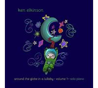 Around The Globe In A Lullaby Volume 1