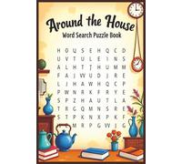 Around The House Word Search: Word Search Puzzle Book with Easy to read print about Home, Furniture and more | 6x9 inches , 110 pages | 50+ puzzles & ... Kids | Best Gift for Recreation and Vacation